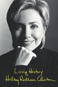 Hillary Rodham Clinton. Living History.