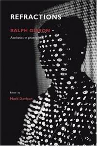 Ralph Gibson - Refractions