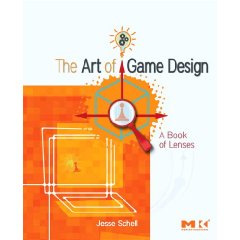 The Art of Game Design: A book of lenses