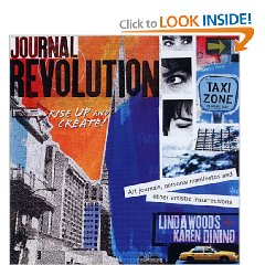 Journal Revolution: Rise Up & Create! Art Journals, Personal Manifestos and Other Artistic Insurrections