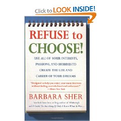 Refuse to Choose by Barbara Sher