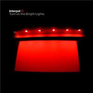 Interpol - Turn on the Bright Lights (CD)