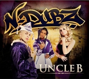 "Uncle B" - N-Dubz