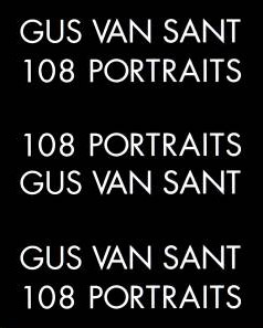 книга Gus Van Sant "108 Portraits"