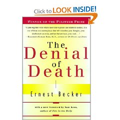 The Denial of Death by Ernest Becker