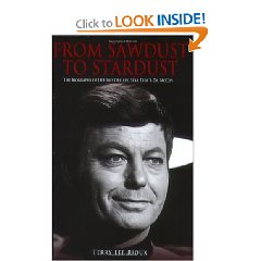 From Sawdust to Stardust: The Biography of DeForest Kelley, Star Trek's Dr. McCoy