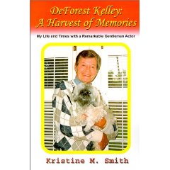DeForest Kelley: A Harvest of Memories : My Life and Times With a Remarkable Gentleman Actor