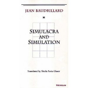 Жан Бодрийяр "Симулякры и симуляция"