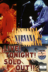 Nirvana. Live! Tonight! Sold Out!!