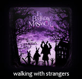 диск the birthday massacre "Walking With Strangers"