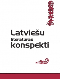 Latvie&#353;u literat&#363;ras konspekti