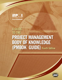 A Guide to the Project Management Body of Knowledge (PMBOK® Guide) - 4th Edition