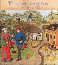 Anne Jennings  "Medieval Gardens"