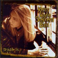 Kenny Wayne Shepherd Band "Trouble Is"