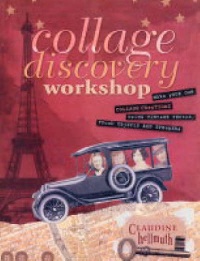 Collage discovery workshop by Claudine Hellmuth