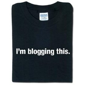 I'm blogging this t-shirt