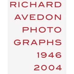 Richard Avedon: Photographs 1946-2004 / Ричард Аведон