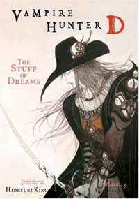 Vampire Hunter D Volume 5: The Stuff Of Dreams