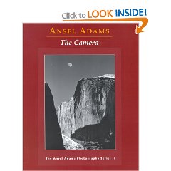 Ansel Adams Photography (The Camera, The Negative, The Print)