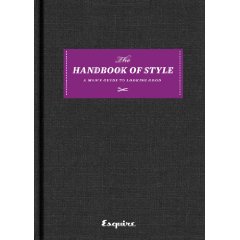 Esquire The Handbook of Style: A Man's Guide to Looking Good