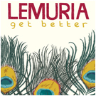 LEMURIA "Get Better" LP