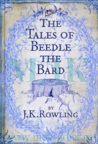 The Tales of Beedle the Bard: Translated from the original runes by Hermione Granger