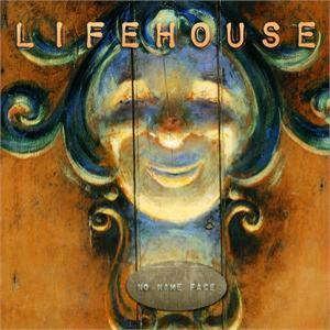 Lifehouse-No name face