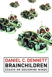 Daniel C. Dennett, Brainchildren: Essays on Designing Minds (Representation and Mind)