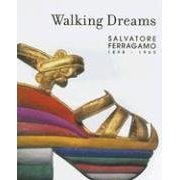 Walking Dreams: Salvatore Ferragamo