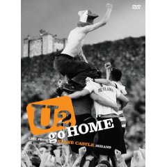 U2 Go Home - Live From Slane Castle