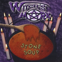 Witch's Mark "Stone Soup"