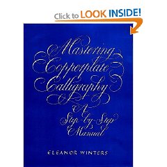 Mastering Copperplate Calligraphy - Eleanor Winters