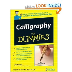 Calligraphy for Dummies (For Dummies (Lifestyles Paperback)) - Jim Bennett