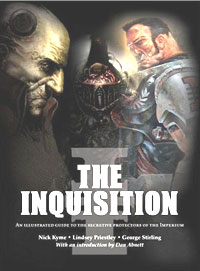 The Inquisition: An illustrated guide to the secretive protectors of the imperium