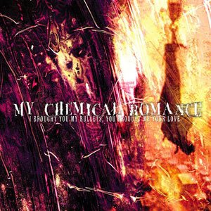 My Chemical Romance -  I Brought You My Bullets, You Brought Me Your Love