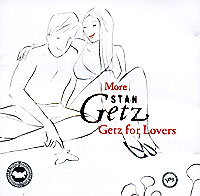 Stan Getz. More Getz For Lovers