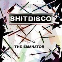 Shitdisco - Emanator