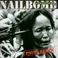 NAILBOMB «Point Blank»