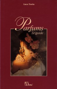 "Parfums: Le Guide"  Luca Turin