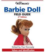 Warman's Barbie Doll Field Guide : Values and Identification