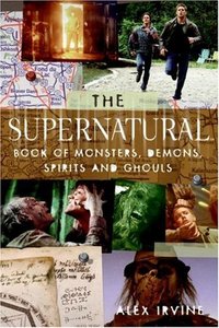 The Supernatural Book of Monsters, Spirits, Demons, and Ghouls