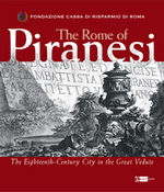 The Rome of Piranesi , libro su laFeltrinelli.it (cataloghi arte)