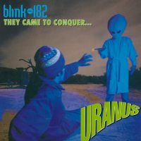 Blink 182 "They Came To Conquer Uranus" Colored EP