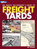 The Model Railroader's Guide to Freight Yards