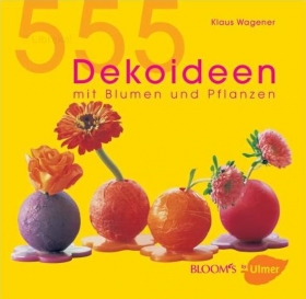 Книга "555 Dekoideen mit Blumen und Pflanzen"