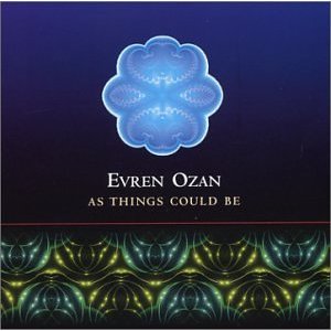 Evren Ozan - As Things Could Be