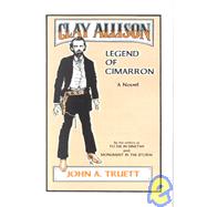 Clay Allison: Legend of Cimarron