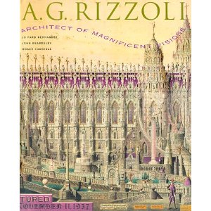 A.G. Rizzoli: Architect of Magnificent Visions