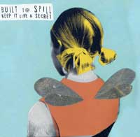 Built To Spill "Keep It Like A Secret" LP