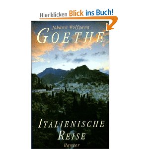 Goethe: Italienische Reise (gebundene Ausgabe vom Hanser Verlag)